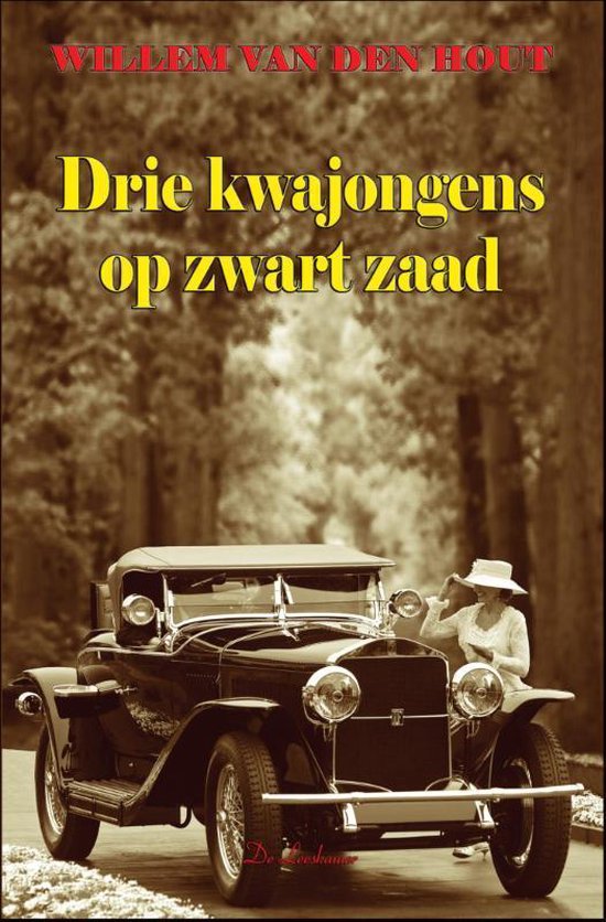 Vintage auto met vrouw in hoed, titel 'Drie kwajongens op zwart zaad'.