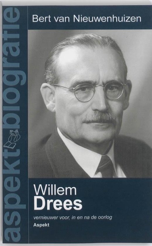 Cover van het boek 'Willem Drees' van Bert van Nieuwenhuizen