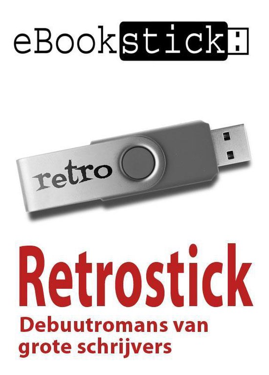 Cover van het boek 'EBookstick - Retrostick debuutromans / druk Heruitgave'
