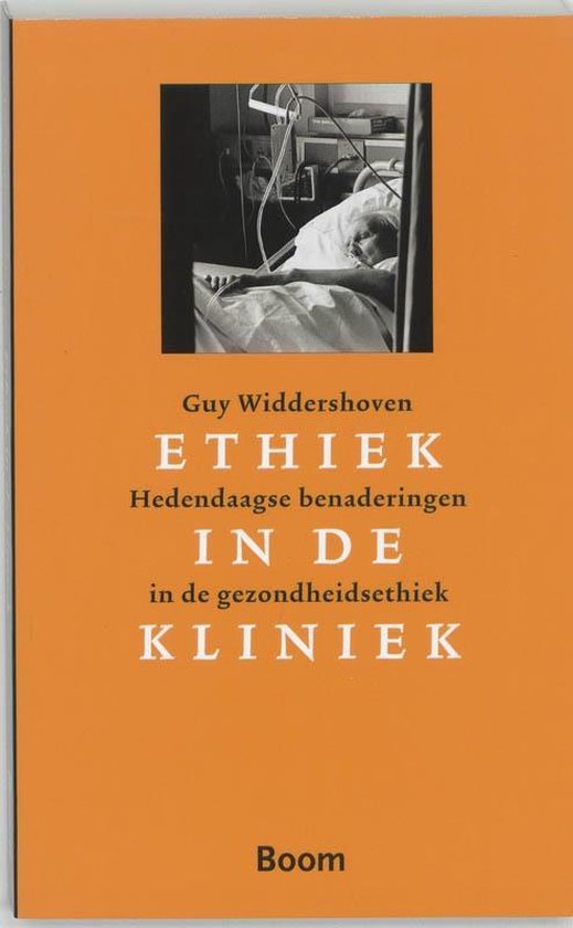 Cover van het boek 'Ethiek in de kliniek / druk 4' van Guy Widdershoven
