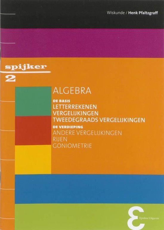 Spijkerreeks 2 - Algebra