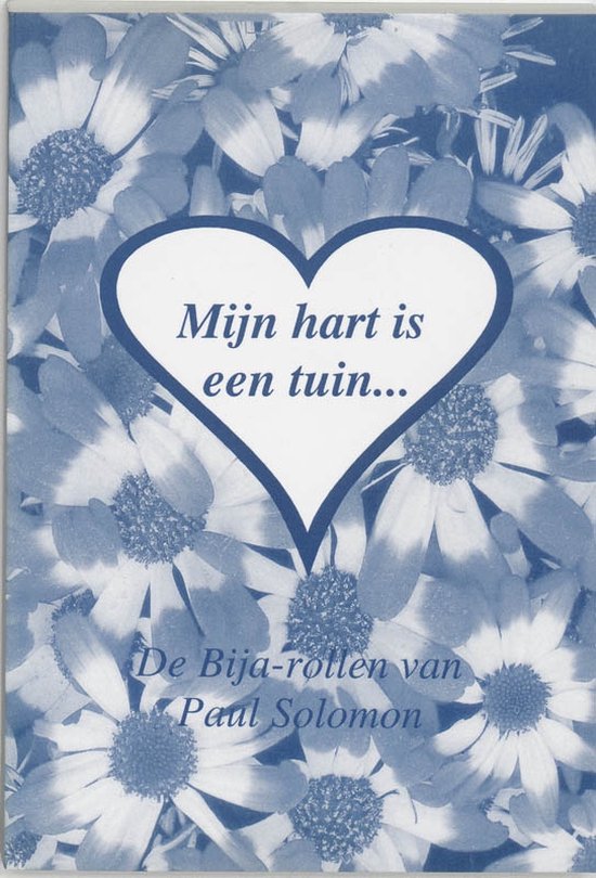 Cover van het boek 'Mijn hart is een tuin...' van Paul Solomon