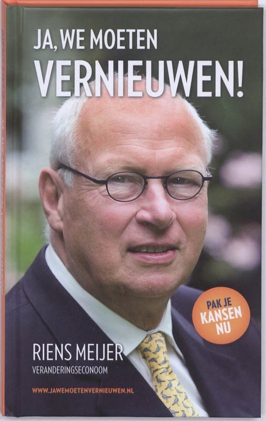 Cover van het boek 'Ja. wij moeten vernieuwen !' van Riens Meijer