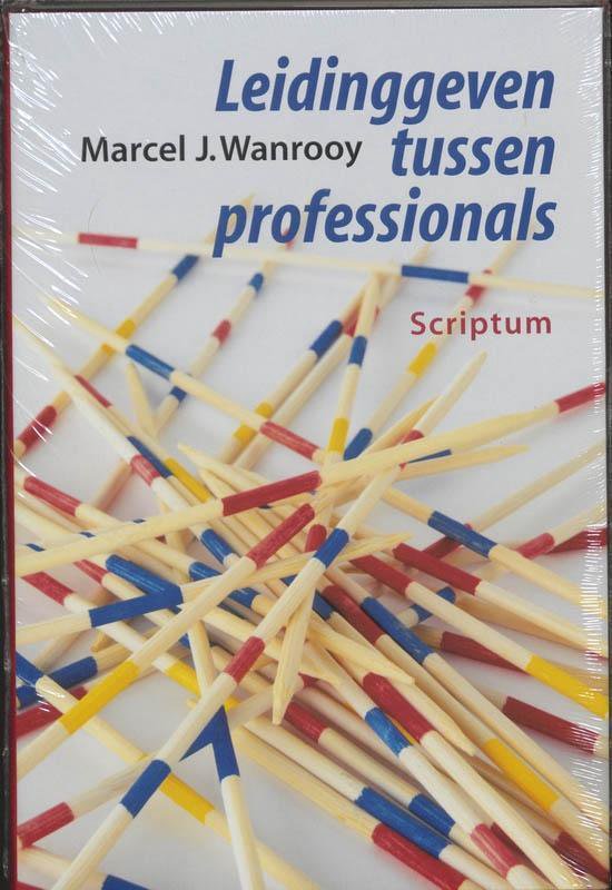 Cover van het boek 'Leidinggeven tussen professionals / druk 1' van M.J. Wanrooy