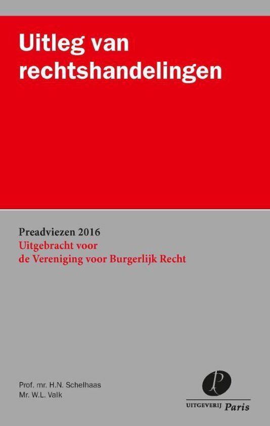 Boekomslag met rode bovenkant en grijze onderkant. Titel: "Uitleg van rechtshandelingen".