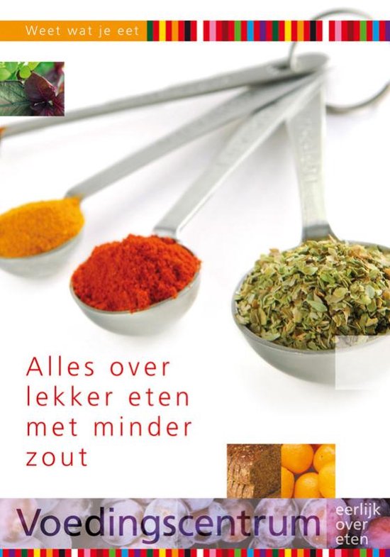Weet wat je eet  -   Alles over lekker eten met minder zout - cover