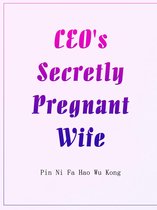 Volume 1 1 - CEO's Secretly Pregnant Wife
