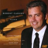 Robert Cassidy Plays Debussy, Mozart & Noon