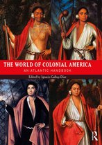 Routledge Worlds - The World of Colonial America
