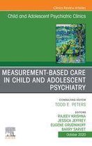 The Clinics: Internal Medicine Volume 29-4 - Measurement-Based Care, An Issue of ChildAnd Adolescent Psychiatric Clinics of North America
