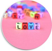 Forex Wandcirkel - Gekleurde 'Love' Letters - 40x40cm Foto op Wandcirkel (met ophangsysteem)