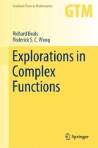 Graduate Texts in Mathematics 287 - Explorations in Complex Functions