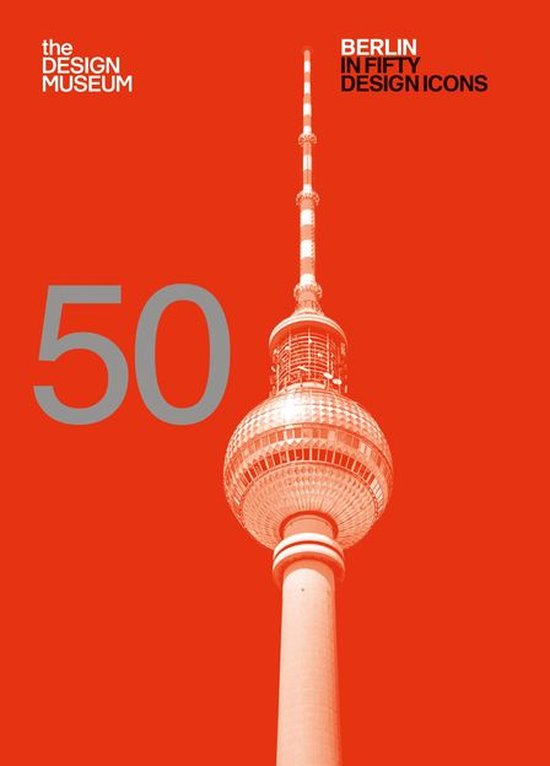 Design Museum Fifty - Berlin in Fifty Design Icons - cover