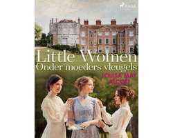 Onder moeders vleugels 1 - Little Women - Onder moeders vleugels