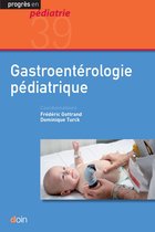 Progrès en pédiatrie - Gastroentérologie pédiatrique