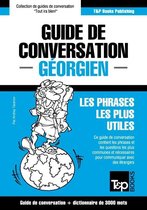 Guide de conversation Français-Géorgien et vocabulaire thématique de 3000 mots