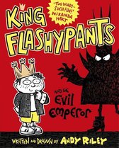 King Flashypants 1 - King Flashypants and the Evil Emperor