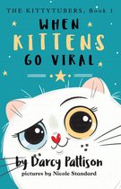 The Kittytubers 1 - When Kittens Go Viral