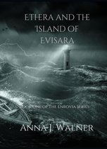The Enrovia Series 1 - Ethera and the island of Evisara