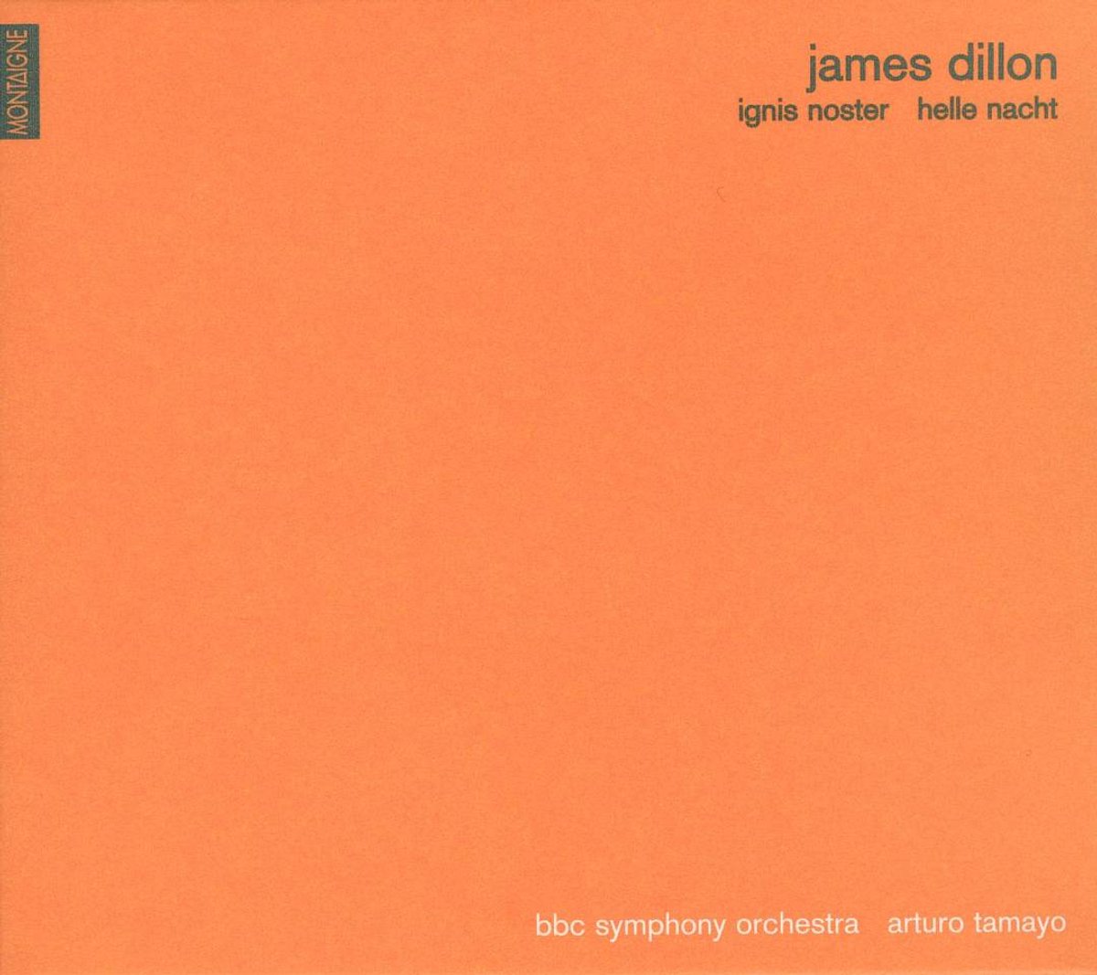 James Dillon: Ignis Noster; Helle Nacht
