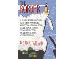 The Border - A Journey Around Russia