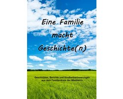 Eine Familie macht Geschichte(n)