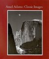 Classic Images Of Ansel Adams