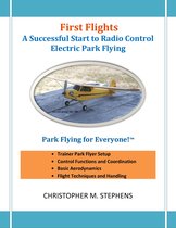 First Flights: A Successful Start to Radio Control Electric Park Flying