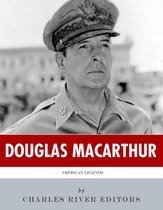 American Legends: The Life of General Douglas MacArthur