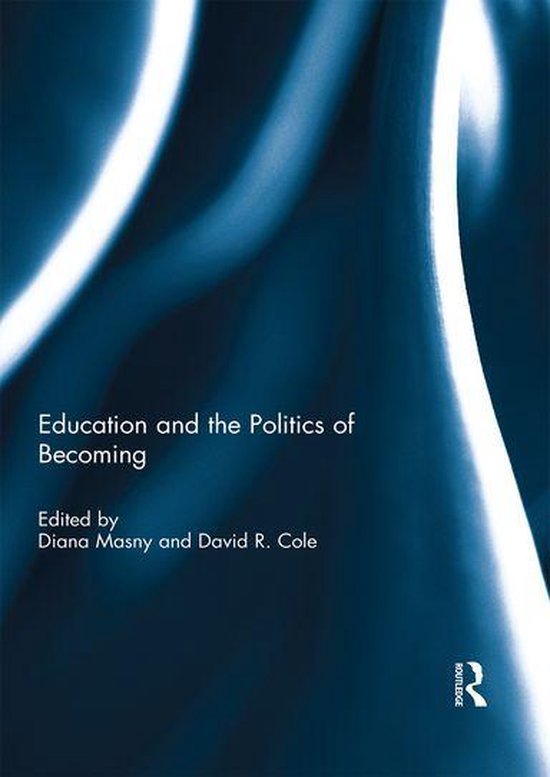 Education and the Politics of Becoming - cover