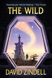 The Wild: Book Three of the Neverness Cycle