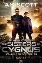 Folding Space Series 2 - Lightwave: The Sisters of Cygnus