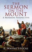 The Sermon on the Mount: A Mormon Perspective