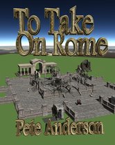 The "To Rome" Companion Group - To Take On Rome