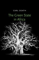 Yale Agrarian Studies Series - The Green State in Africa