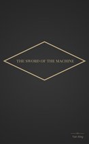 The Sword of the Machine