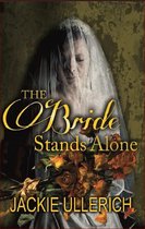 The Bride Stands Alone