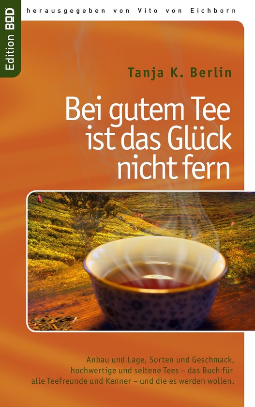 Bei gutem Tee ist das Glück nicht fern - cover