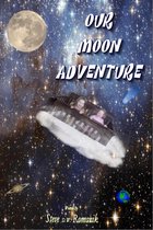 Our Moon Adventure