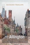 The Barchester Chronicles - The Small House at Allington