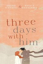 Three Days 1 - Three Days with Him
