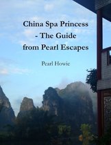 China Spa Princess - the Guide from Pearl Escapes