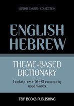 Theme-based dictionary British English-Hebrew - 5000 words