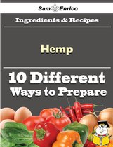 10 Ways to Use Hemp (Recipe Book)