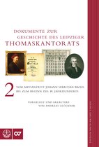 Edition Bach-Archiv Leipzig - Dokumente zur Geschichte des Thomaskantorats