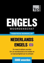 Thematische woordenschat Nederlands-Brits-Engels - 3000 woorden