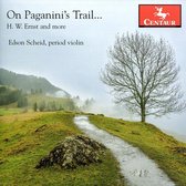 On Paganini's Trail …: H.W. Ernst and more