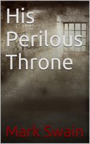His Perilous Throne
