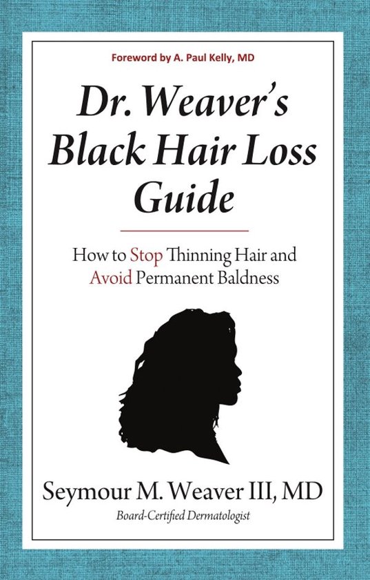 Dr. Weavers Black Hair Loss Guide: How to Stop Thinning Hair ... - cover