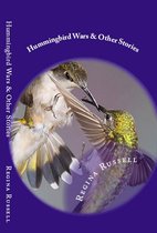 Hummingbird Wars and Other Stories
